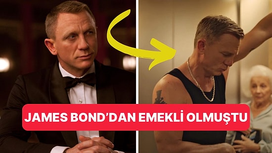 James Bond Rolünden Emekli Olan Daniel Craig'in Yeni Filmindeki Eşcinsel Halini İzleyenler Bayıldı