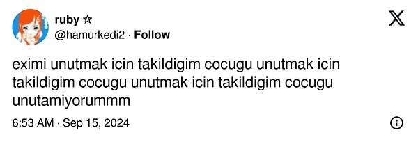 Öyle olacak ki bir kullanıcı, eski sevgilisini unutmak için başvurduğu yöntemi bu şekilde anlattı. Akabinde ilginç bir duygu zincirine kapıldığını belirten kullanıcıya yorumlar gecikmedi.