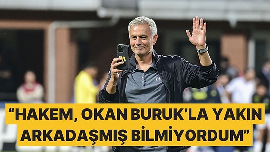 Fenerbahçe Teknik Direktörü Jose Mourinho'dan Okan Buruk ve Halil Umut Meler Yorumu