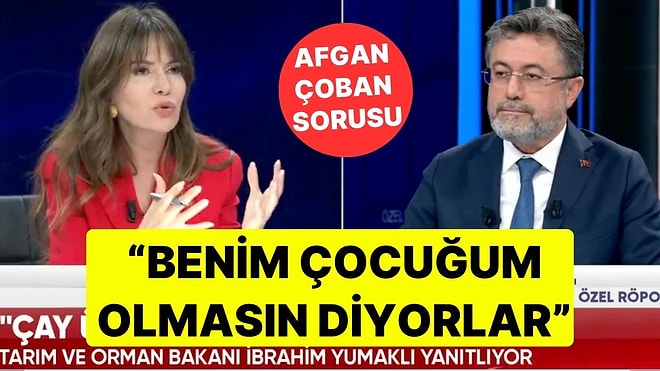 Tarım Bakanı İbrahim Yumaklı 'Afgan Çoban' Sorusunu Yanıtladı: "Benim Çocuğum Olmasın Diyorlar"