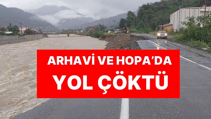 Meteoroloji Uyarmıştı! Artvin'de Sel ve Heyelan: Arhavi ve Hopa'da Yol Çöktü