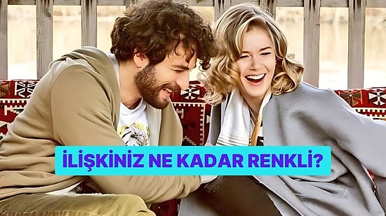 İlişkiniz Ne Kadar Renkli?