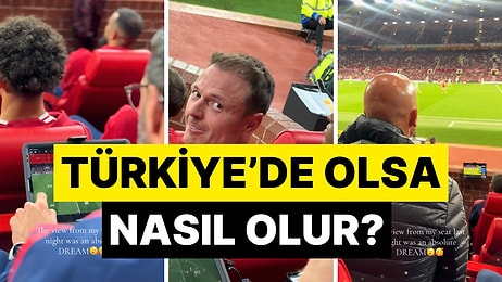 Kendisi Bile İnanamadı: Manchester United Maçına Giden Futbolseverden Kıskandıracak Paylaşım!