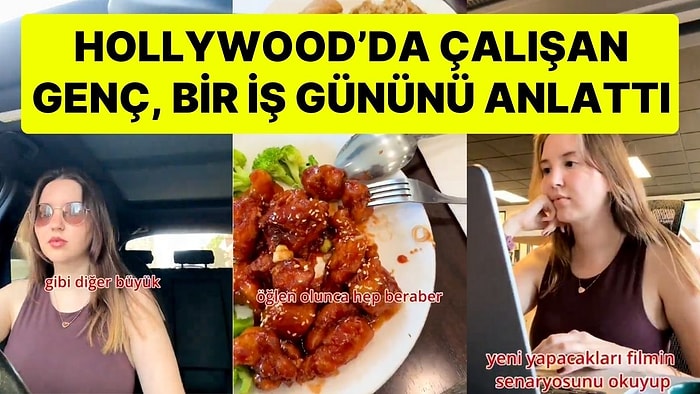 Hollywood'da Bulunan Şirketindeki 1 İş Gününü Anlatan Genç Kadın Sosyal Medyada Gündem Oldu