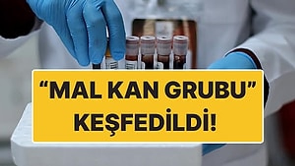 İngiltere’de yapılan ve 50 yıl boyunca süren bir araştırma sonucunda bilim insanları yeni bir kan grubu keşfetti. MAL kan grubu ile birçok hastalığın tedavisinde çığır açıcı değişiklikler yaşanabilir.