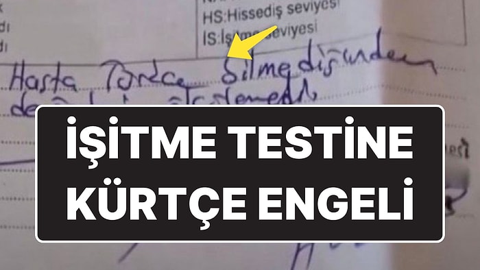 İşitme Testine Kürtçe Engeli: Türkçe Bilmeyen Kadına SRT Testi Yapılmadı