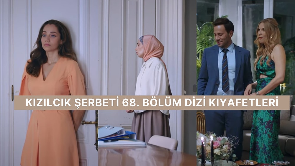 "Tek Yetki Sende Olacak!" Kızılcık Şerbeti 68. Bölüm Dizi Kıyafetleri ve Benzer Öneriler