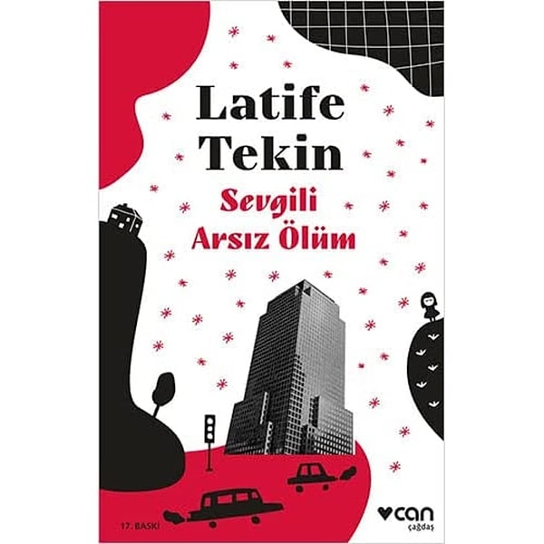 Sevgili Arsız Ölüm - Latife Tekin