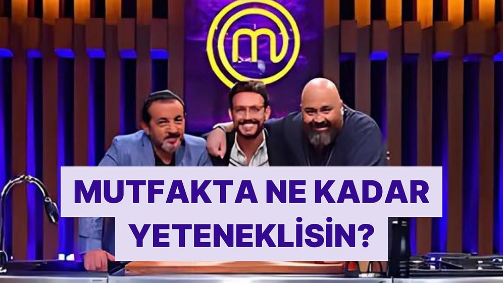 Favori Yemek Malzemelerine Göre Mutfaktaki Yeteneğini Söylüyoruz!