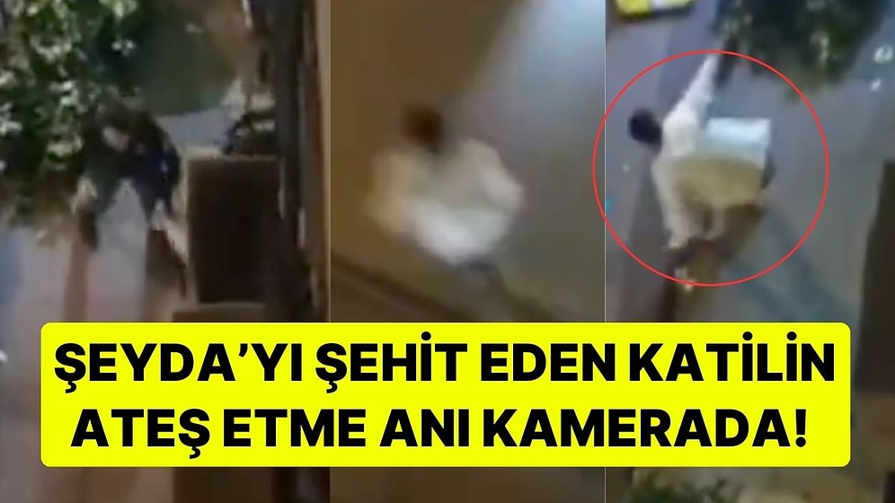Polis Memuru Şeyda Yılmaz'ı Şehit Eden Katilin Olay Anındaki Yeni Görüntüleri Ortaya Çıktı