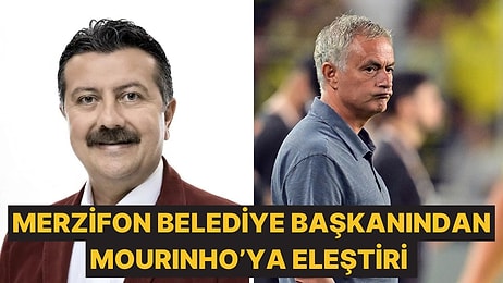 Merzifon Belediye Başkanı Alp Kargı'dan Fenerbahçe Teknik Direktörü Mourinho'ya Sitem