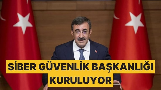 Cumhurbaşkanı Yardımcısı Cevdet Yılmaz Açıkladı: "Siber Güvenlik Başkanlığı Kurulacak"