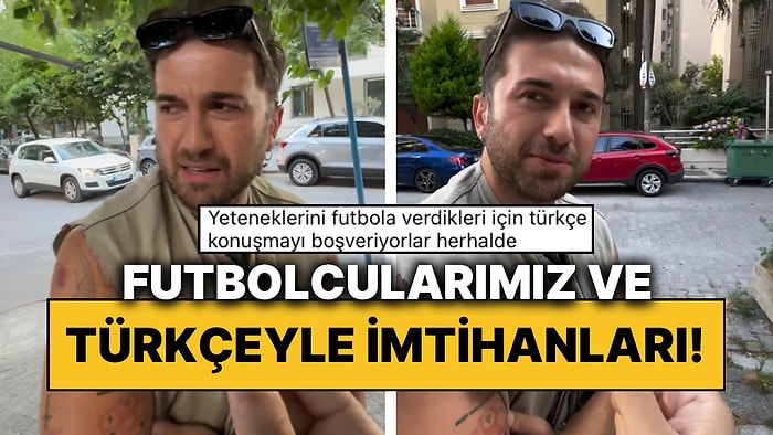 Futbolcularımızın Türkçe Konuşmakta Zorlandığı Anları Tiye Alan İçerik Üreticisi Güldürdü