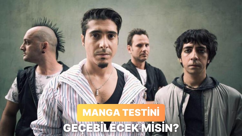 Bu Manga Testinde Kaç Doğru Yapabileceksin?