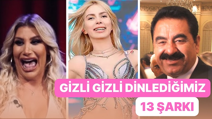 Gizli Gizli Dinlediğinizi Biliyoruz: Çok Sevdiğinizi İtiraf Etmeniz Gereken 13 Şarkı