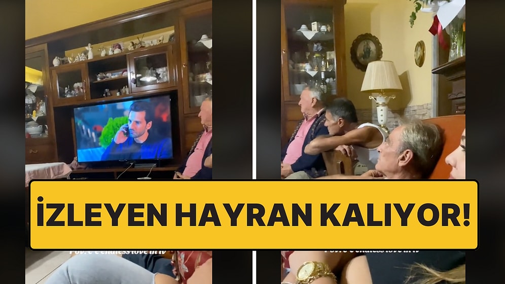 Kara Sevda Dizisini Pür Dikkat İzleyen İtalyan Aile Sosyal Medyaya Damga Vurdu