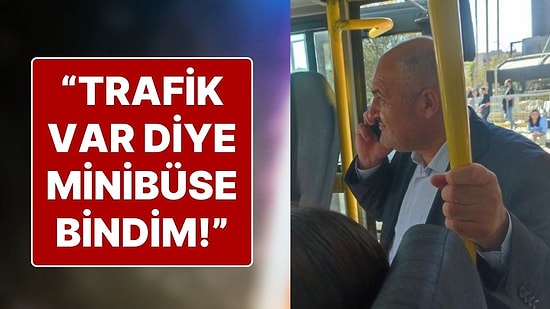 Taksi Bulamadığı İçin Minibüse Binen Taksiciler Odası Başkanı Eyüp Aksu: “Trafik Var diye Bindim!”