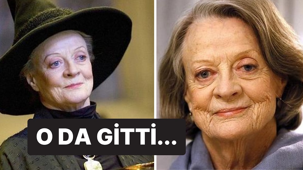 Harry Potter'da Profesör Minerva McGonagall'ı Canlandıran Maggie Smith Hayatını Kaybetti