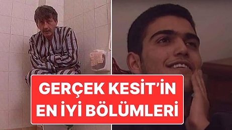 Hafızalardan Bir Türlü Silinmeyen Fenomen Yapım Gerçek Kesit'in En İyi 15 Bölümü