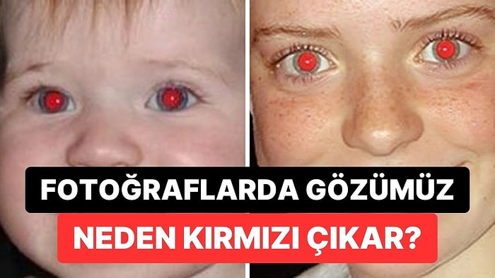 Flaşla Çekilen Fotoğraflarda Gözlerimiz Neden Vampir Gibi Kırmızı Çıkar?