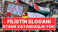 Almanya Filistin İçin Atılan "Nehirden Denize" Sloganını Kara Listeye Aldı: Vatandaşlık Verilmeyecek