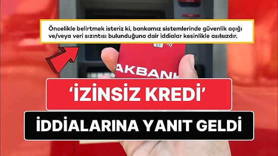 Akbank'tan İzinsiz Kredi ve Para Transferi İddialarına İlişkin Açıklama Geldi: ''Kesinlikle Asılsızdır''