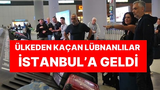 İstanbul Havalimanı'nda Hareketli Anlar: Ülkeden Kaçan Lübnanlılar Türkiye'ye Geliyor