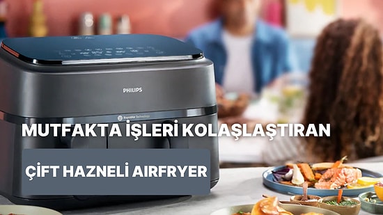 Mutfakta Mükemmelliğe Giden Yolun Philips Çift Hazneli Airfryer'dan Geçtiğini Gösteren 10 Detay