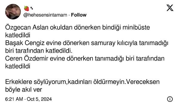 "Erkeklere söylüyorum, kadınları öldürmeyin" 👇