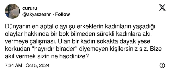 "Kadınların yaşadığı olaylar hakkında erkeklerin akıl vermesi..." 👇