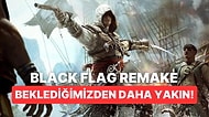 Assassin's Creed 4 Black Flag Remake Beklenilenden Daha Yakın Olabilir!