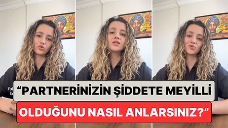 Bir Psikolog Yaşanan Olayların Ardından Açıkladı: Partnerinizin Şiddete Meyilli Olduğunu Nasıl Anlarsınız?