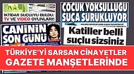 Türkiye'yi Sarsan Cinayetler Gazete Manşetlerinde: Semih Çelik'e İlişkin Detaylar, Kadın Cinayetlerine Tepki!