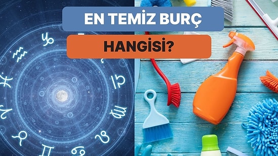 Astrolojiye İnananlar Buraya: En Temiz Burç Hangisi?