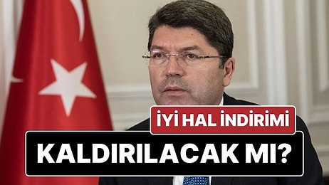 Adalet Bakanı Yılmaz Tunç'tan Tartışmalara Konu Olan 'İyi Hal İndirimi' Açıklaması: "Tartışılmalı"