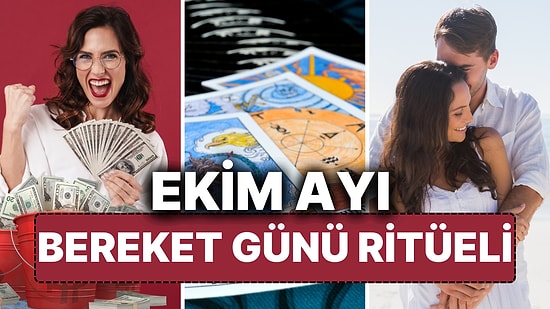 Ekim Ayı Bereket Günleri Belli Oldu! Niyet Edin, Bereket Mayalama Ritüeliyle Hayalleriniz Gerçek Olsun!