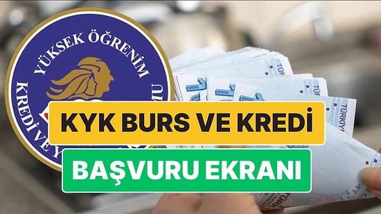 E-Devlet Başvuru Ekranı: KYK Burs ve Kredi Başvurusu Nasıl Yapılır? Burs, Kredi Başvuru Şartları Neler?