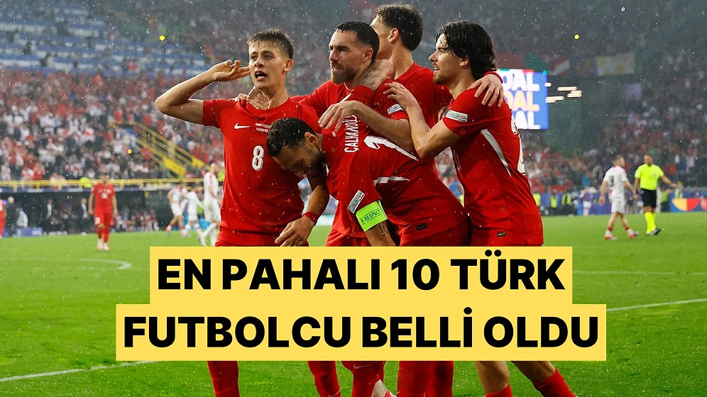 Uluslararası Spor Araştırmaları Merkezi En Pahalı 10 Türk Futbolcuyu Açıkladı