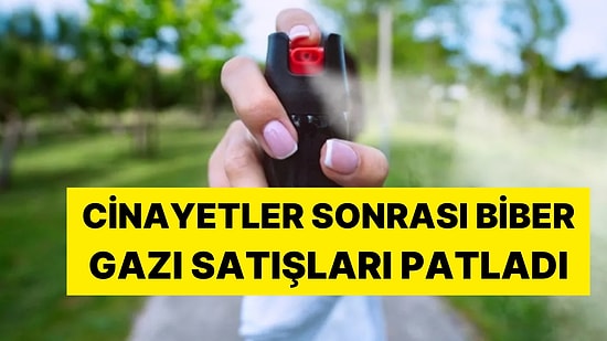 Bir Gecede Biber Gazı Satışları Patladı: Stoklar Tükendi