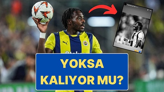 Bright Osayi-Samuel'den Transfer İddialarına Cevap Veren Paylaşım: Sarı-Lacivert Kalpli Story Attı!