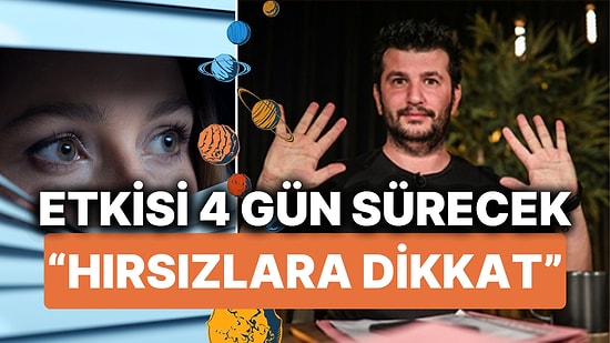 Ünlü Astrolog Uyardı, Şimdi de Merkür ile Plüton Karesi Başımıza İş Açacak "Hırsızlara Dikkat!"