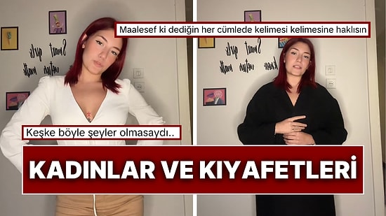 Kadınların Kıyafetleri Dile Gelseydi Neler Derdi: “Beni Giyerse Akşam Eve Nasıl Gideceğini Düşünür”