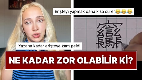 Çince “Bir Kase Erişte” Cümlesini Yazmak Dakikalar Sürünce Alfabemize Şükrettik