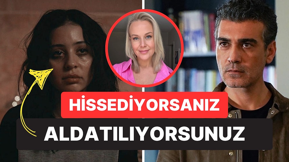 Bir de İlişki Uzmanından Dinleyelim: Bir Erkeğin Aldattığını Nasıl Anlarsınız?