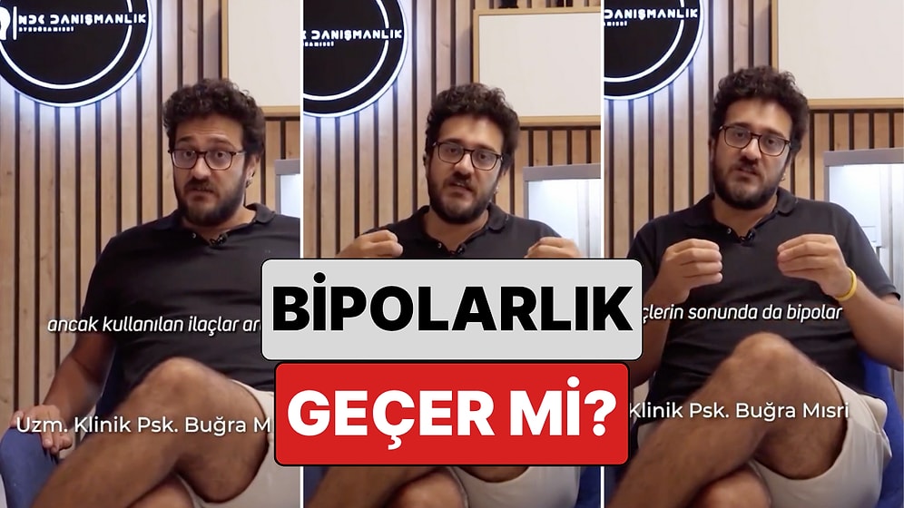 Bir Psikolog Yanıtladı: Özellikle Son Dönemde Sıkça Duyduğumuz 'Bipolarlık' Geçer mi?