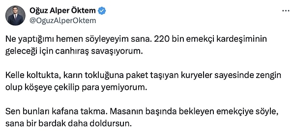 "Kelle koltukta, karın tokluğuna paket taşıyan kuryeler sayesinde zengin olup köşeye çekilip para yemiyorum." dedi, ortalık fena karıştı.