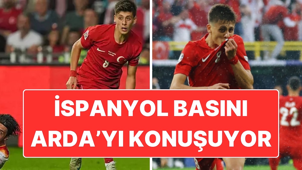 İspanyol Basınından Karadağ Maçında Performansıyla Adından Söz Ettiren Arda Güler'e Övgü Dolu Sözler