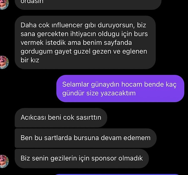 Burs veren doktor hanım, "Daha çok Influencer gibi duruyorsun" diyerek isyan etti. Öğrencinin yurt dışı gezilere sponsor olmak istemedi!