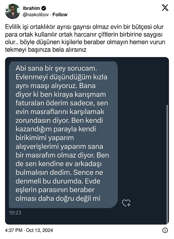 Tartışmada bazıları evliliğin bir ortaklık olduğunu ve her iki tarafın da ekonomik konularda birbirine destek olması gerektiğini vurgularken,