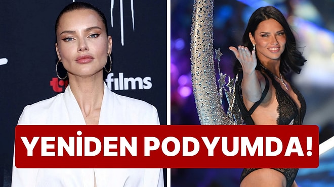 Hamdü Senalar Olsun: Eski Görümümüne Çat Diye Kavuşan Adriana Lima'dan 6 Yıl Sonra Victoria's Secret Müjdesi!